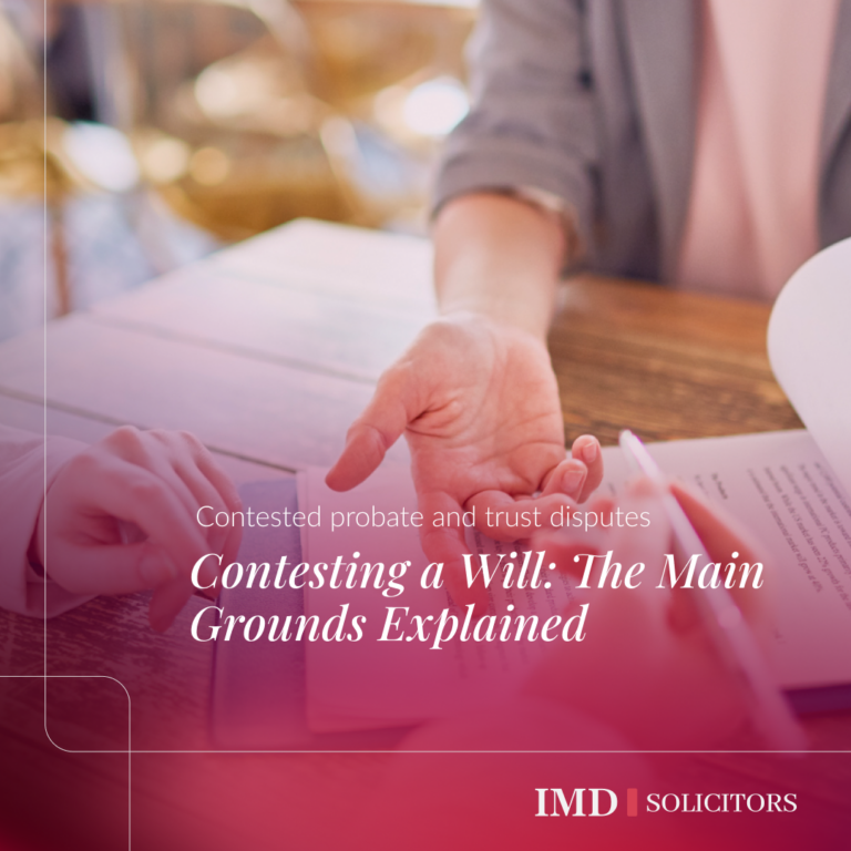 Contesting a Will: The Main Grounds Explained