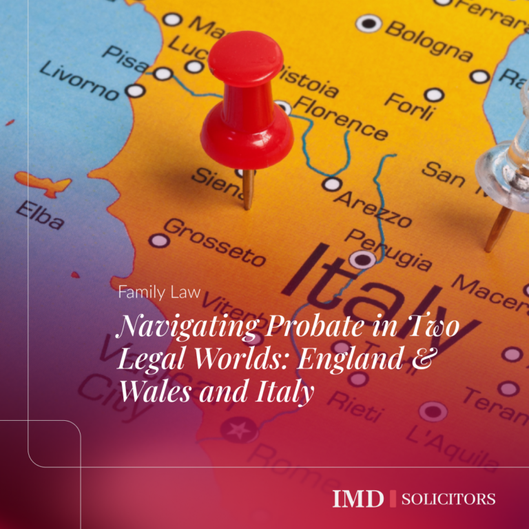 Navigating Probate in Two Legal Worlds: England & Wales and Italy